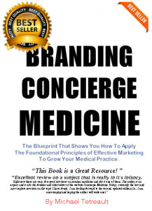 The best-selling book in "concierge medicine" ... Concierge medicine has always had somewhat of a "brand/identity" problem in the media, amongst patients and in the widely discussed health care debate. But in general, the term concierge medicine is used to describe a modern-day relationship with a doctor in which the patient pays an affordable fee for access and cost effective care with their primary care of family physician. ON SALE NOW ... $9.95